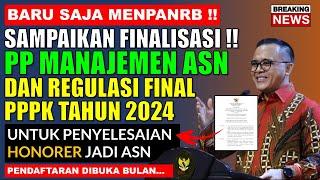 BARU SAJA MENPANRB SAMPAIKAN FINALISASI PP MANAJEMEN ASN DAN PENDAFTARAN PPPK 2024 HONORER JADI ASN