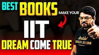 Best Books to Make Your IIT Dream Come True! JEE Main & Advanced | Harsh Sir