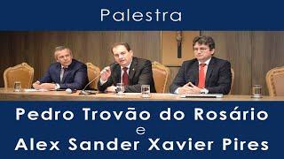 Palestra - Pedro Trovão do Rosário e Alex Sander Xavier Pires