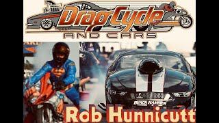 Drag Cycle and Cars episode 1 Rob Hunnicutt interview