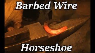 Blacksmithing - Forging a Horseshoe out of Barbed Wire | Iron Wolf Industrial