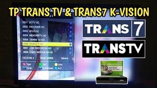 TP TRANS TV HD & TRANS7 HD DI K-VISION TELKOM 4 | CARA MENCARI TRANS TV & TRANS7 K-VISION BROMO