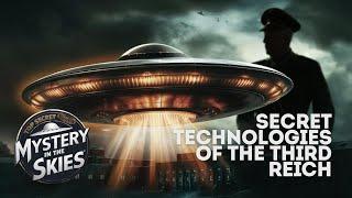 SECRET TECHNOLOGIES OF THE THIRD REICH | Mystery In The Skies EP. 02