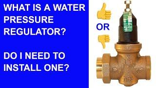 What is a Water Pressure Regulator? Do I need a Regulator on my Well?