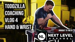 Toddzilla Coaching | Hand & Wrist | Vlog 4