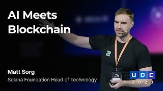 [UDC 2023] ENG | Matt Sorg - AI Meets Blockchain