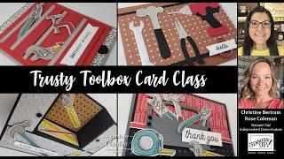 Trusty Tools Bundle Class with Cards by Christine and Stamping with Rose