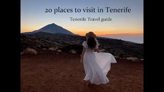 Ultimate Tenerife travel guide/ 20 top attractions in Tenerife/ What to visit in Tenerife