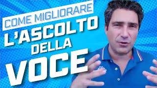 Corso Dizione Emotiva: come migliorare la Voce esercitando l'orecchio interno all'ascolto attivo