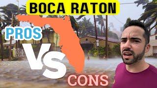 PROS and CONS of moving to BOCA RATON FLORIDA| Living in BOCA RATON [2024 UPDATE]