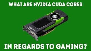 What Are NVIDIA CUDA Cores And What Do They Mean For Gaming? [Simple]