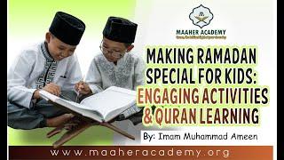 Making Ramadan Special for Kids: Engaging Activities & Quran Learning