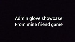 Admin glove "13" showcase | Kosharik's slap battles