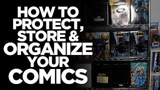 How To PROTECT, STORE & ORGANIZE Your COMICS | Comic Book Storage Tips | Bags and Boards