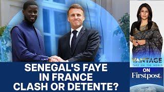 Senegal's President Faye is in France | Reset of Ties? | Vantage with Palki Sharma