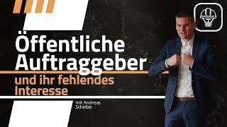 Öffentliche Auftraggeber und ihr fehlendes Interesse