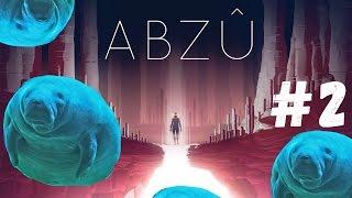 ABZU - ТОЛСТЫЙ ЛАМАНТИН - Прохождение #2