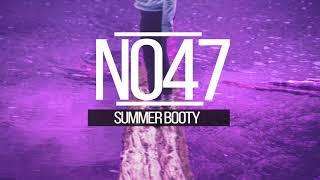 N047 Casual Chris - Summer Booty | Booty House Music