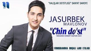 Jasurbek Mavlonov - "Chin do'st" yakkahon konsert dasturi 2019