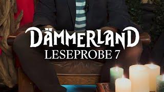 DÄMMERLAND - Leseprobe 7 - Alles hat eine Geschichte 