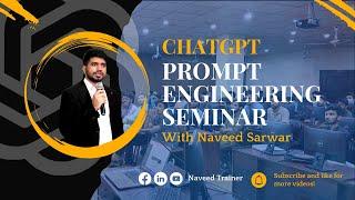 Chatgpt prompt engineering seminar | Naveed Sarwar