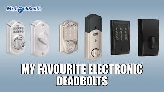 My Favourite Electronic Deadbolts | Mr Locksmith Video