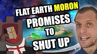 IDIOT Flat Earther Promises To SHUT THE HELL UP (Eric Dubay)