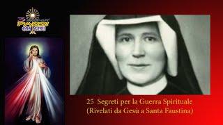 Santa Faustina Kowalska – 25 Segreti per la Guerra Spirituale – 3 Piccoli Passi