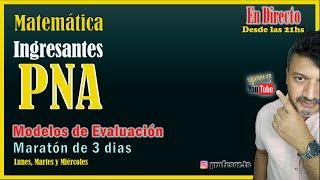 Tutoría PNA -Matemática- Modelos de Examen (Dia 1 )