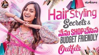 Hair Styling Secrets & నేను Shop చేసిన Budget Friendly Outfits || Sree Priya  || Strikers