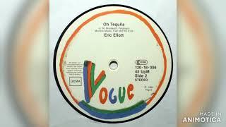 Eric Eliott - Oh Tequila 1984