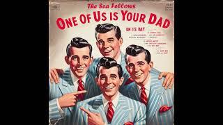 One Of Us Is Your Dad [rare barbershop vinyl]