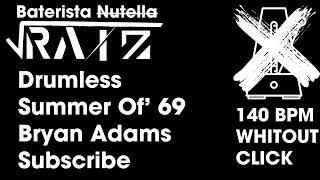 Drumless - Summer Of' 69 - Bryan Adams