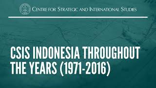 CSIS Indonesia throughout the years (1971-2016)