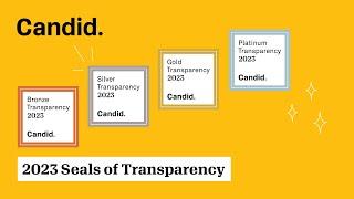 Unlock your full fundraising potential with a new 2023 Candid Seal of Transparency
