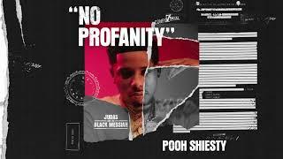 Pooh Shiesty - No Profanity (Official Audio) [From Judas And the Black Messiah: The Inspired Album]