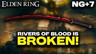 Rivers of Blood is STILL Broken - Elden Ring NG+7 Gameplay