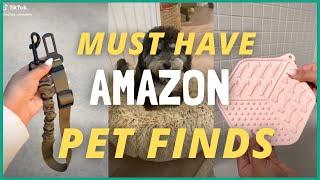Amazon Pet Finds 'Must-Haves' - TikTok Product Review Compilation (With Links)
