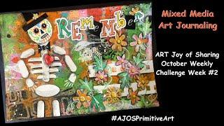 Junk Journal - Mixed Media Art Journaling - Week 2 of October Challenge #AJOSprimitiveart
