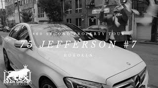 #60SecondPropertyTour - 75 Jefferson -  Hoboken Ticket Infomercial