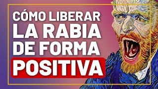 Cómo Liberar la Rabia de Forma Positiva