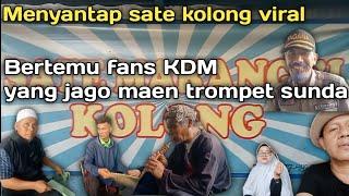 Bertemu fans KDM jago maen trompet Sunda di sate kolong Purwakarta yang viral