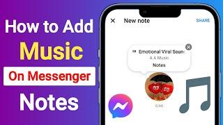 How to Add Music On Messenger Notes 2024 | Put Music On Facebook Messenger Notes