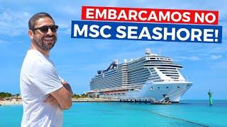 EMBARCAMOS NO MSC SEASHORE, NOVO NAVIO DA MSC CRUZEIROS! Primeiras Impressões, irmão Seaview Seaside