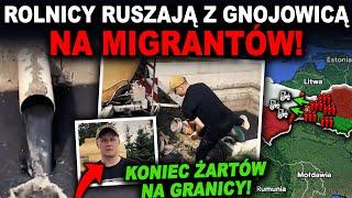 ROLNICY OBRONIĄ GRANICE PRZED MIGRANTAMI! - gnojowica wzdłuż granicy!