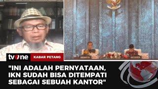 Pakar Semiotika soal Jokowi Berkantor di IKN: Apa Urgensinya? | Kabar Petang tvOne