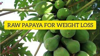 RAW PAPAYA FOR WEIGHT LOSS#shorts