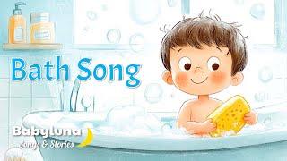 Bath Song |‬ Nursery Rhymes & Original Kids Songs ｜ Babyluna