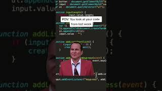 When you look at the code you wrote last week...