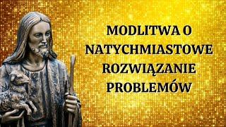  Modlitwa o Natychmiastowe Rozwiązanie Problemów. Siła Modlitwy.